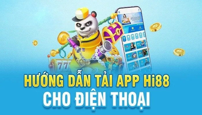 Hướng dẫn tải App Hi88 chi tiết cho người dùng